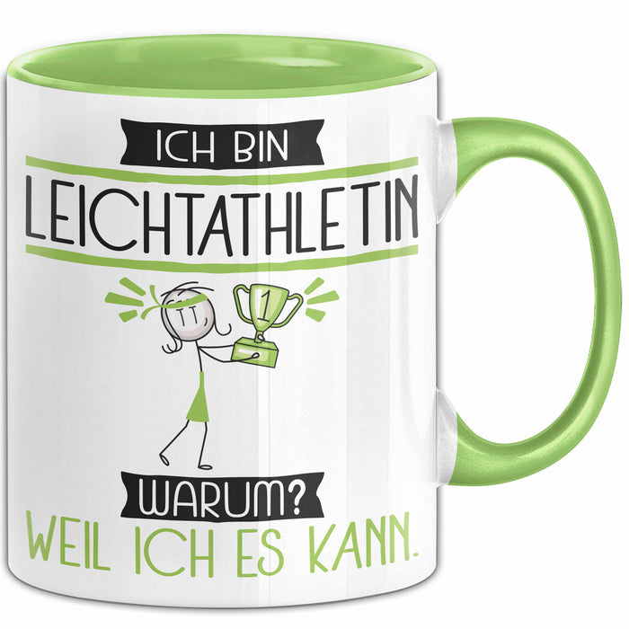 Leichtathletin Tasse Geschenk Ich Bin Leichtathletin Warum Weil Ich Es Kann Geschenkidee Geburtstag Grün Trendation