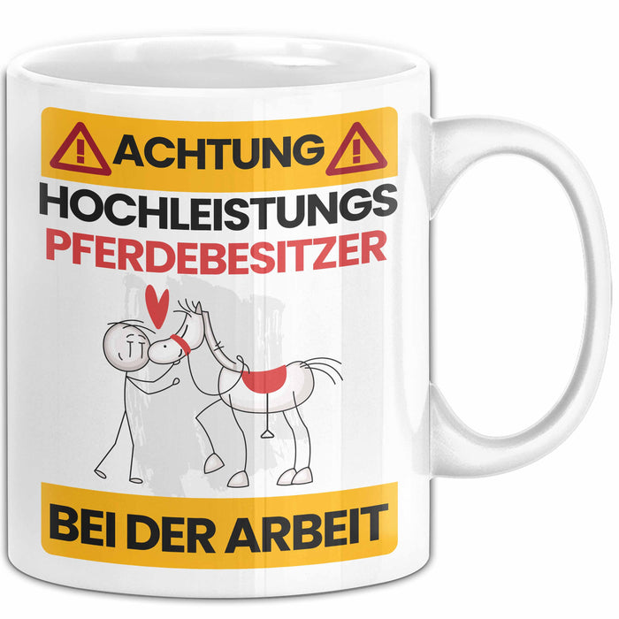 Pferdebesitzer Tasse Geschenk Lustiger Spruch Geschenkidee für Pferdebesitzer Achtung Hochleistungs Pferdebesitzer Bei Der Arbeit Weiß Trendation