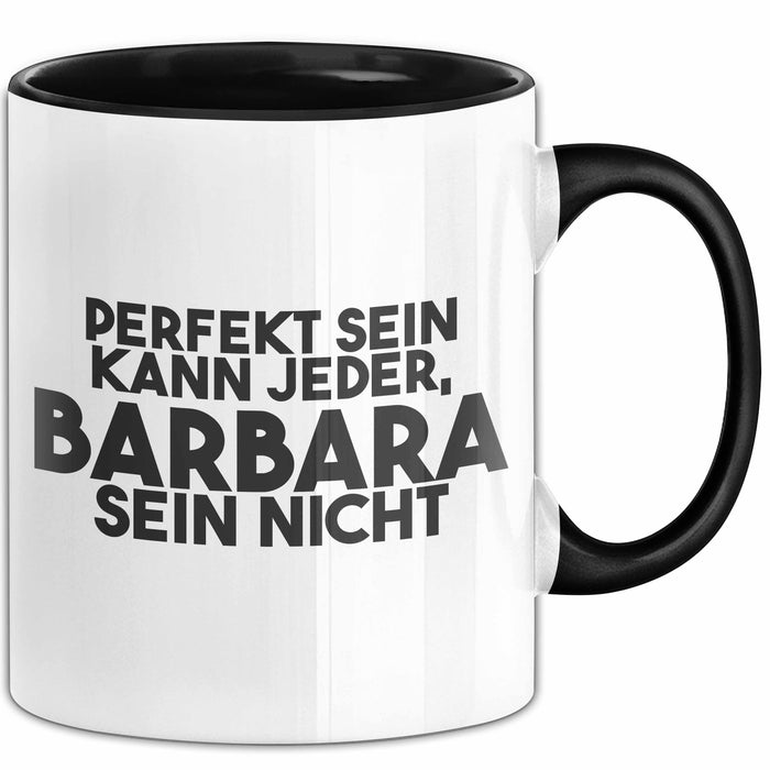 Barbara Tasse Perfekt Sein Kann Jeder, Barbara Sein Nicht Geschenk