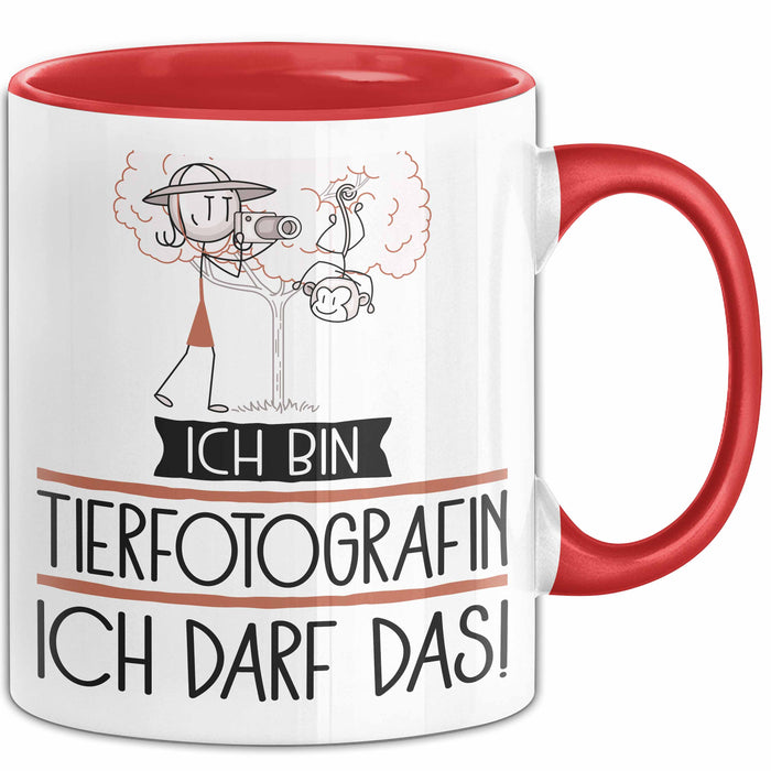Geschenk für Tierfotografin Tasse Lustige Geschenkidee Geburtstag Ich Bin Tierfotografin Ich Darf Das Rot Trendation