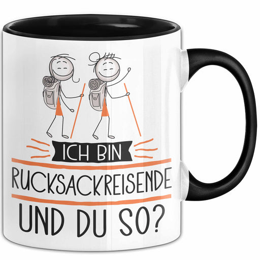 Rucksackreisende Tasse Geschenk Ich Bin Rucksackreisende Und Du So Geschenkidee Lustiger Spruch Becher Trendation