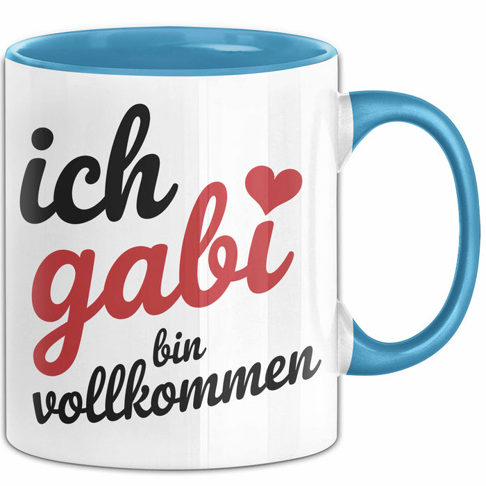 Gabi Tasse Geschenk Ich Bin Vollkommen Gabi Geschenkidee Geburtstag Blau Trendation