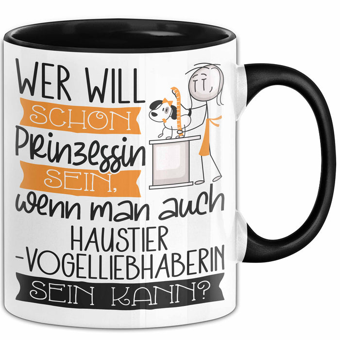 Haustier-Modedesignerin Tasse Geschenk Spruch Wer Will Schon Prinzessin Sein Wenn Man Auch Haustier-Modedesignerin Sein Kann Trendation