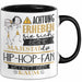 Hip-Hop-Fan Tasse Geschenk Lustiger Spruch Bitte Erheben Sie Sich Seine Majestät Die Hip-Hop-Fan Betritt Den Raum Schwarz Trendation
