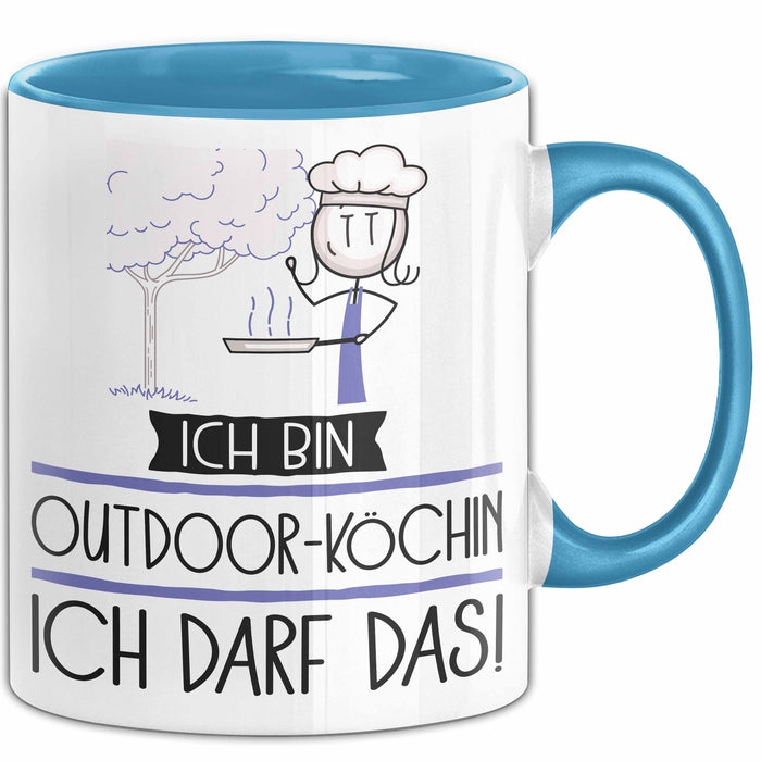 Geschenk für Outdoor-Köchin Tasse Lustige Geschenkidee Geburtstag Ich Bin Outdoor-Köchin Ich Darf Das Blau Trendation