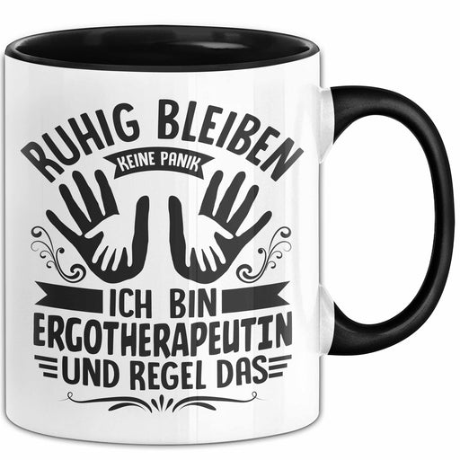 Ergotherapeutin Tasse Geschenk Ruhig Bleiben Ich Bin Ergotherapeutin Und Regel Das Geschenkidee Trendation