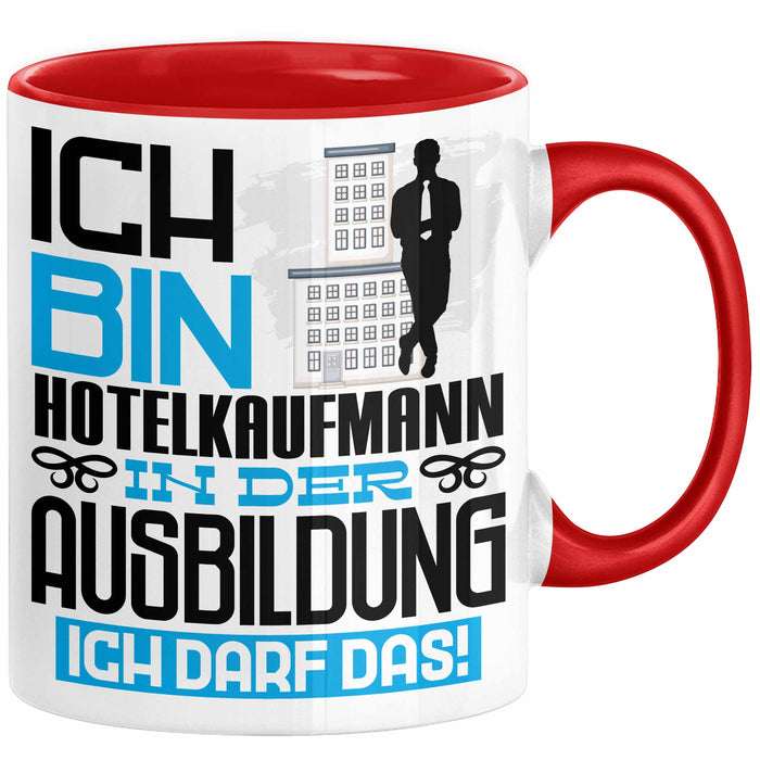 Hotelkaufmann Ausbildung Tasse Geschenk Ich Bin Hotelkaufmann In Der Ausbildung Ich Darf Das Geschenkidee Spruch Rot Trendation