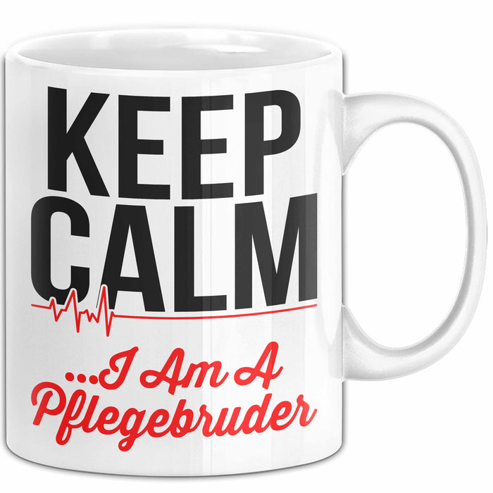 Krankenschwester Pflege Betreuung Tasse Geschenk Lustige Geschenkidee Spruch Keep Calm I Am A Pflegebruder Weiß Trendation