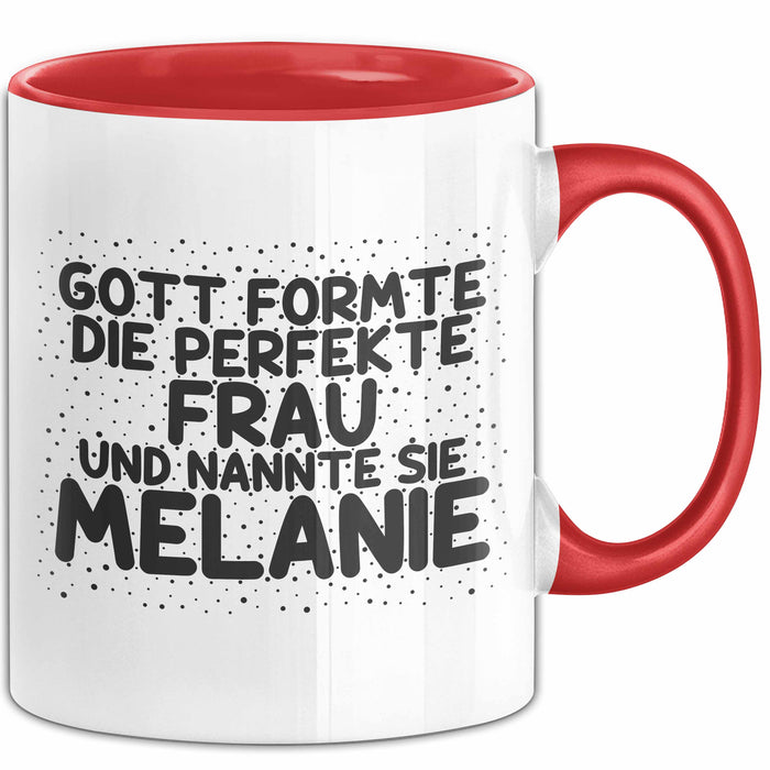 Melanie Tasse Gott Formte Die Perfekte Frau Und Nannte Sie Melanie Geschenk