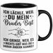 Bruder Tasse Geschenk Ich Laechle Weil Du Mein Bruder Bist Geschenkidee Lustig Schwarz Trendation