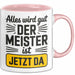 Sarkastisch Sarkasmus Tasse Geschenk Lustige Geschenkidee Spruch Alles Wird Gut Der Meister Ist Jetzt Da Rosa Trendation