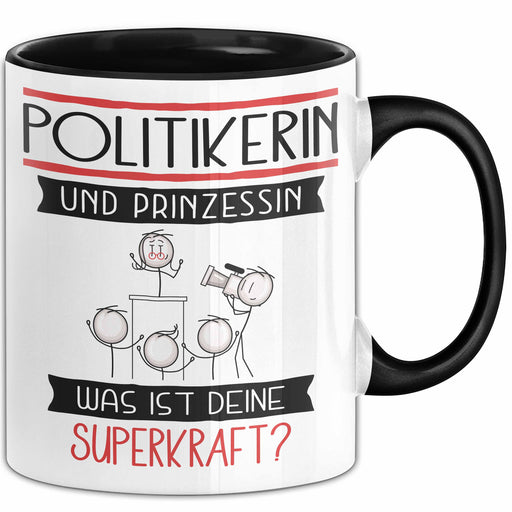 Politikerin Und Prinzessin Tasse Geschenk Für Eine Politikerin Geburtstag Was Ist Deine Superkraft Trendation