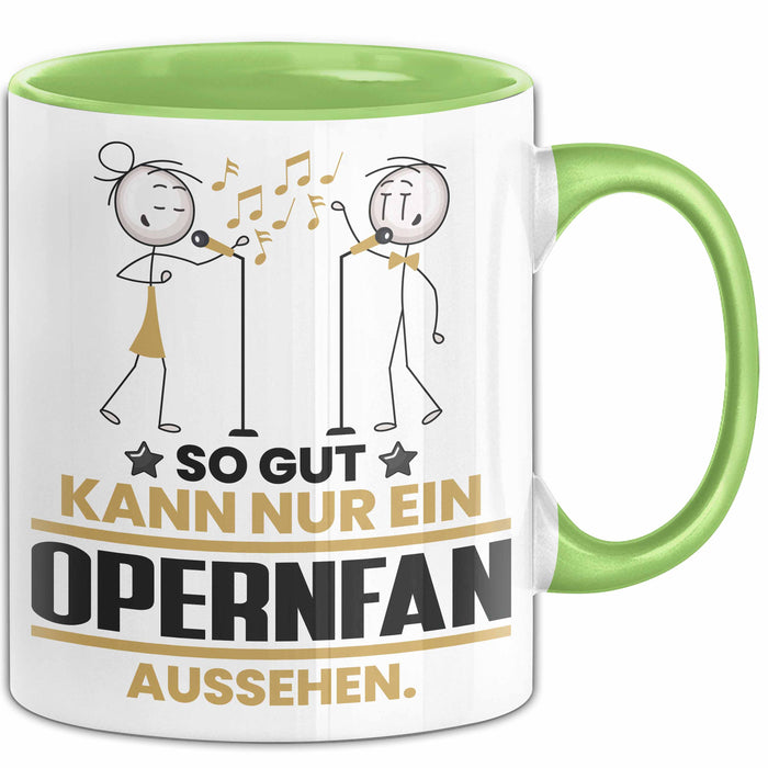 Opernfan Geschenk Tasse So Gut Kann Nur Ein Opernfan Aussehen Geschenkidee Kaffee-Becher Grün Trendation