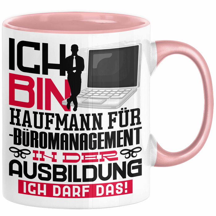 Kaufmann für Büromanagement Ausbildung Tasse Geschenk Ich Bin Kaufmann für Büromanagement In Der Ausbildung Ich Darf Das Geschenkidee Spruch Rosa Trendation