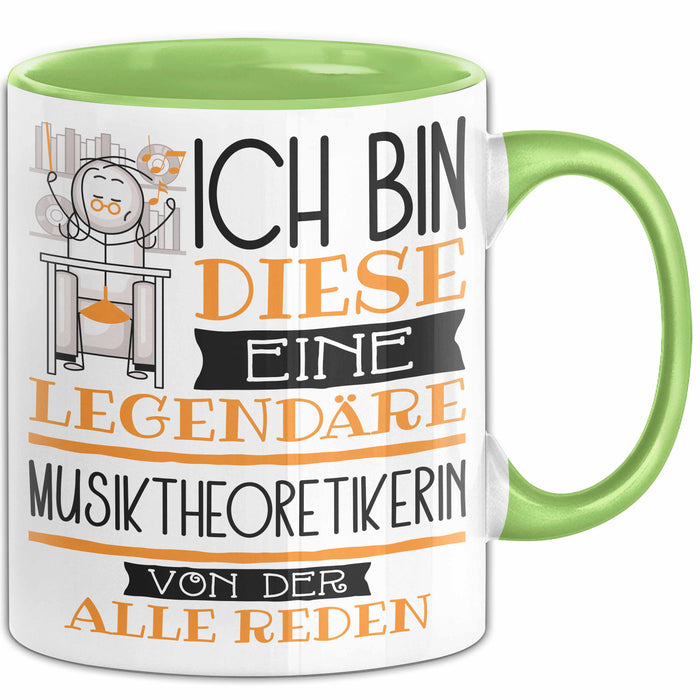 Musiktheoretikerin Tasse Geschenk Ich Bin Diese Eine Legendäre Musiktheoretikerin Von Der Alle Reden Geschenkidee Geburtstag Weihnachten Grün Trendation