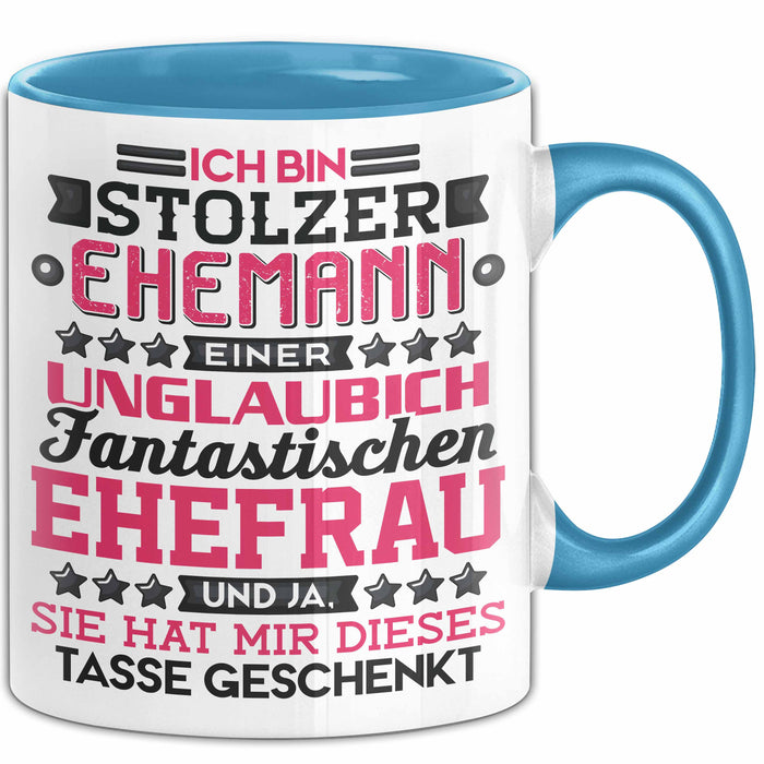 Lustige Tasse Geschenk Stolzer Ehemann Fantastischer Ehefrau Spruch Blau Trendation