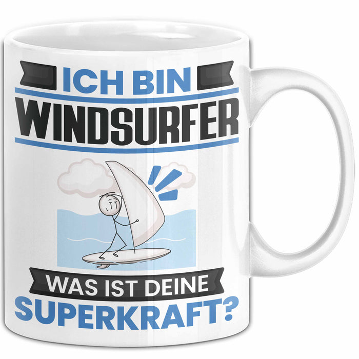 Windsurfer Tasse Geschenk für Windsurfer Geburtstag Lustiger Spruch Kaffee-Becher Was Ist Deine Superkraft Weiß Trendation