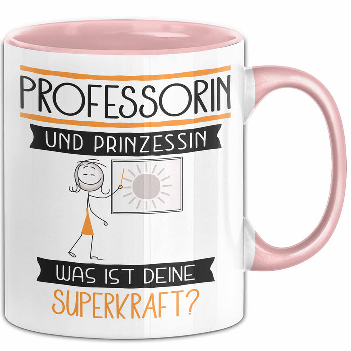 Professorin Und Prinzessin Tasse Geschenk Für Eine Professorin Geburtstag Was Ist Deine Superkraft Rosa Trendation
