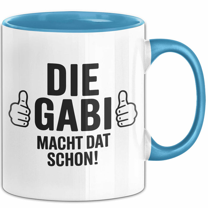 Gabi Tasse Geschenk Die Gabi Macht Dat Schon Geschenkidee Becher mit Name Blau Trendation