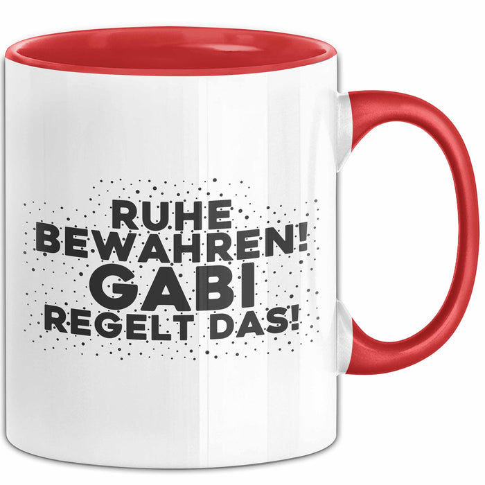 Gabi Tasse Ruhe Bewahren! Gabi Regelt Das! Geschenk