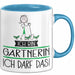 Geschenk für Gärtnerin Tasse Lustige Geschenkidee Geburtstag Ich Bin Gärtnerin Ich Darf Das Blau Trendation