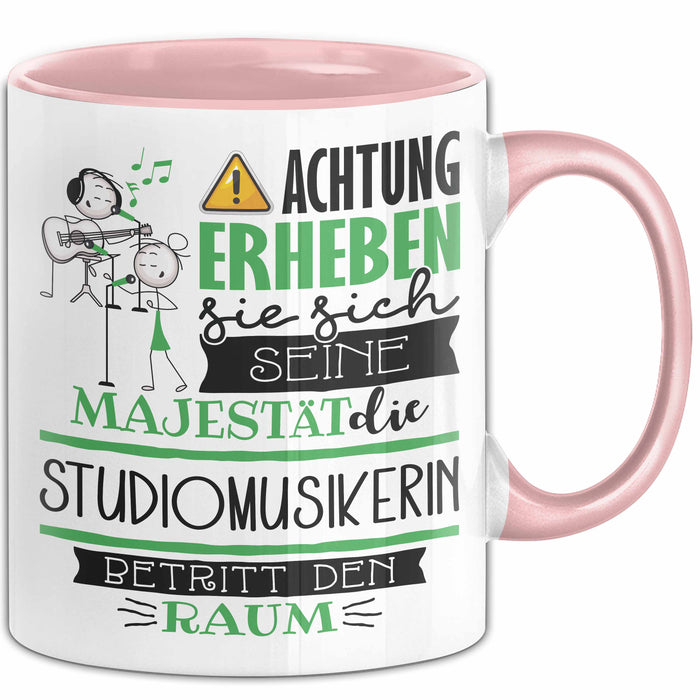 Studiomusikerin Tasse Geschenk Lustiger Spruch Bitte Erheben Sie Sich Seine Majestät Die Studiomusikerin Betritt Den Raum Rosa Trendation