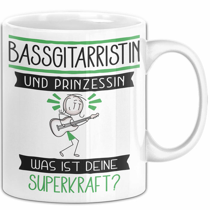Bassgitarristin Und Prinzessin Tasse Geschenk Für Eine Bassgitarristin Geburtstag Was Ist Deine Superkraft Weiß Trendation