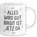 Birgit Tasse Geschenk Alles Ist Gut Birgit Ist Jetz Da Geschenkidee Becher mit Name Weiß Trendation