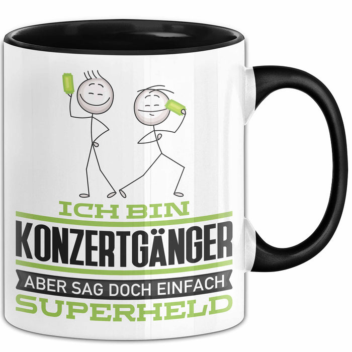 Konzertgänger Geschenk Tasse Ich Bin Konzertgänger Aber Sag Doch Einfach Superheld Lustige Geschenkdiee für Konzertgänger Kaffee-Becher Schwarz Trendation