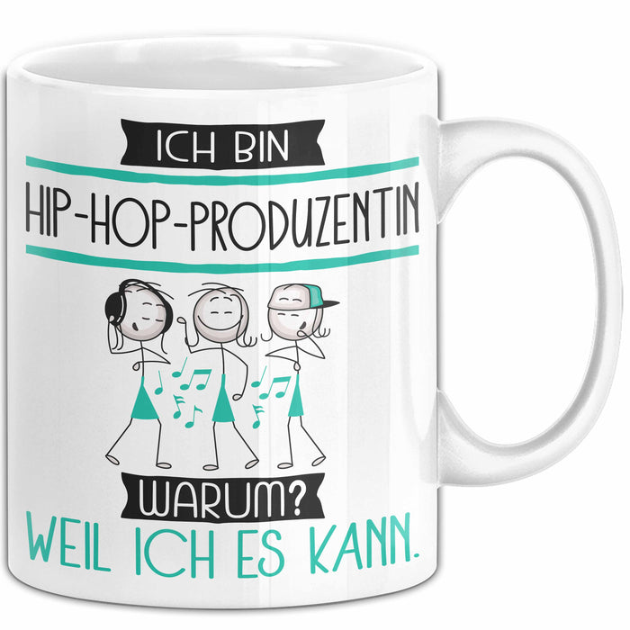 Hip-Hop-Produzentin Tasse Geschenk Ich Bin Hip-Hop-Produzentin Warum Weil Ich Es Kann Geschenkidee Geburtstag Weiß Trendation