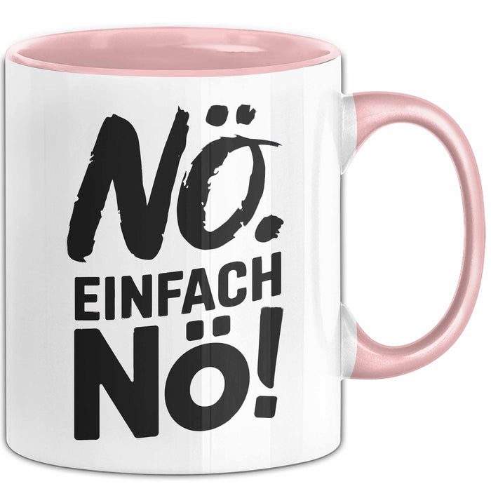 Kaffeeliebhaber Tasse Geschenk Lustige Geschenkidee Spruch Einfach Nö Rosa Trendation