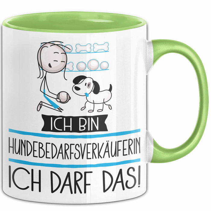 Geschenk für Hundebedarfsverkäuferin Tasse Lustige Geschenkidee Geburtstag Ich Bin Hundebedarfsverkäuferin Ich Darf Das Grün Trendation