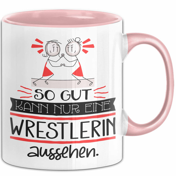 Wrestlerin Geschenk Tasse So Gut Kann Nur Eine Wrestlerin Aussehen Geschenkidee Geburtstag Weihnachten Lustig Rosa Trendation