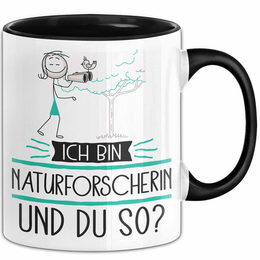 Naturforscherin Tasse Geschenk Ich Bin Naturforscherin Und Du So Geschenkidee Lustiger Spruch Becher Trendation