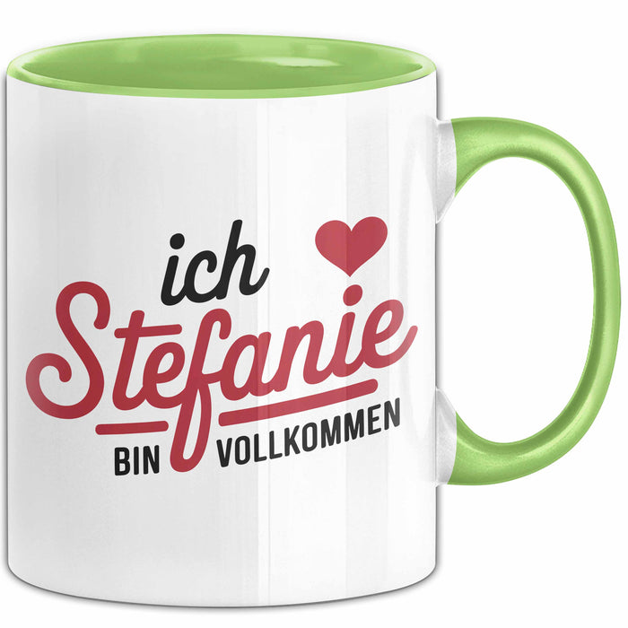 Stefanie Tasse Geschenk Ich Bin Vollkommen Stefanie Geschenkidee Geburtstag Grün Trendation