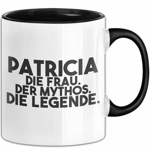 Patricia Tasse Patricia – Die Frau. Der Mythos. Die Legende. Geschenk Schwarz Trendation