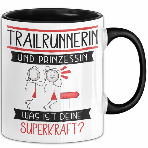 Trailrunnerin Und Prinzessin Tasse Geschenk Für Eine Trailrunnerin Geburtstag Was Ist Deine Superkraft Trendation