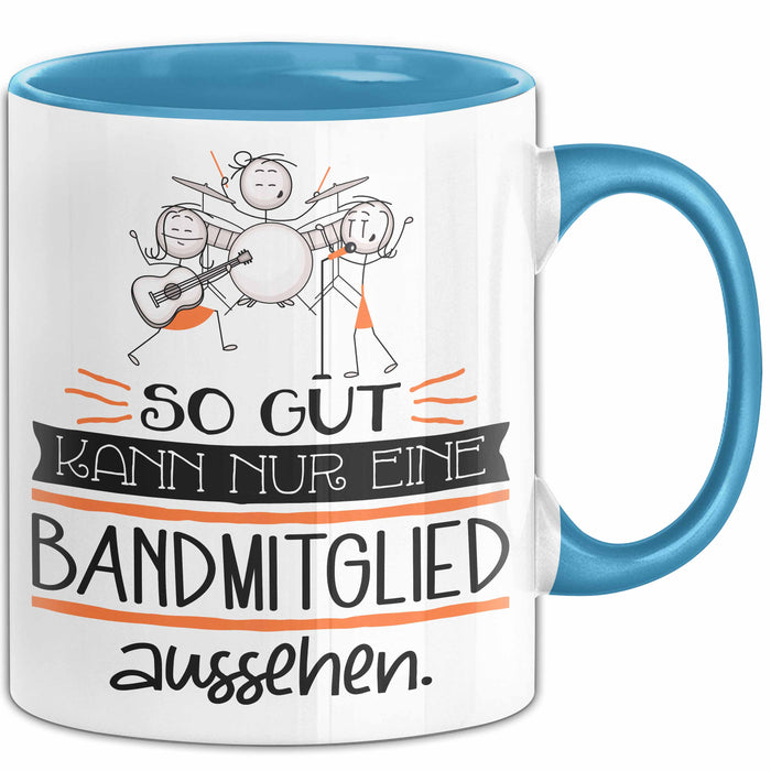 Bandmitglied Geschenk Tasse So Gut Kann Nur Eine Bandmitglied Aussehen Geschenkidee Geburtstag Weihnachten Lustig Blau Trendation