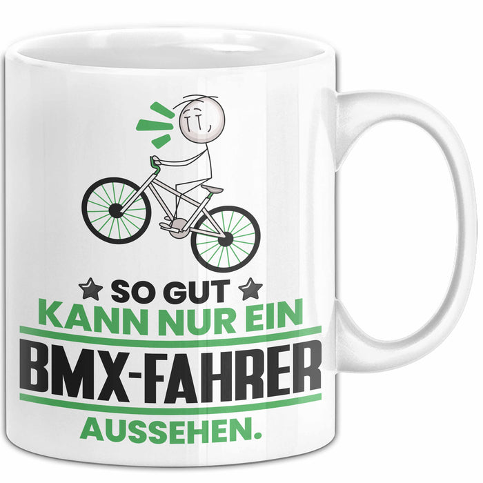 BMX-Fahrer Geschenk Tasse So Gut Kann Nur Ein BMX-Fahrer Aussehen Geschenkidee Kaffee-Becher Weiß Trendation