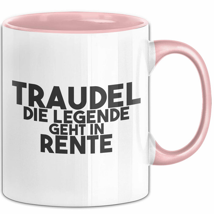Traudel Tasse Traudel – Die Legende Geht In Rente Geschenk