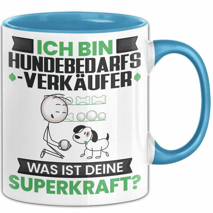Hundebedarfsverkäufer Tasse Geschenk für Hundebedarfsverkäufer Geburtstag Lustiger Spruch Kaffee-Becher Was Ist Deine Superkraft Blau Trendation