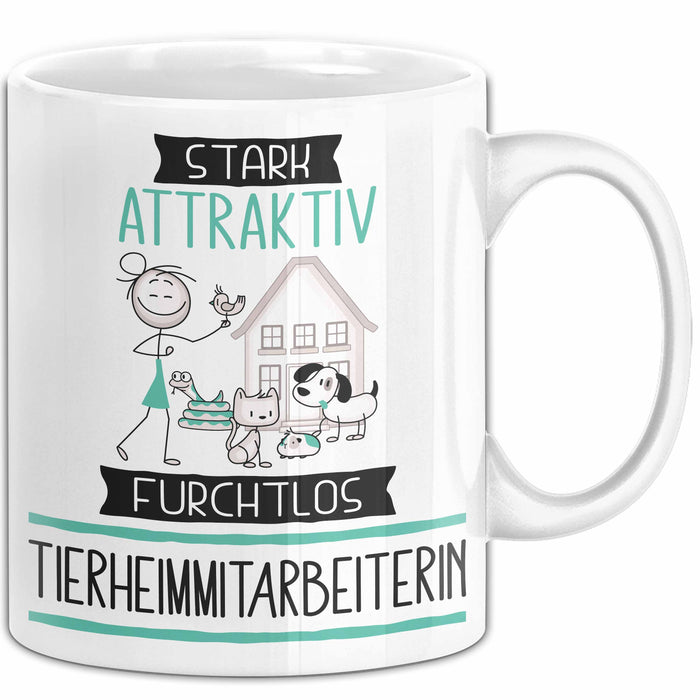 Tierheimmitarbeiterin Tasse Geschenk Becher Stark Attraktiv Furchtlos Tierheimmitarbeiterin Lustige Geschenkidee Weiß Trendation