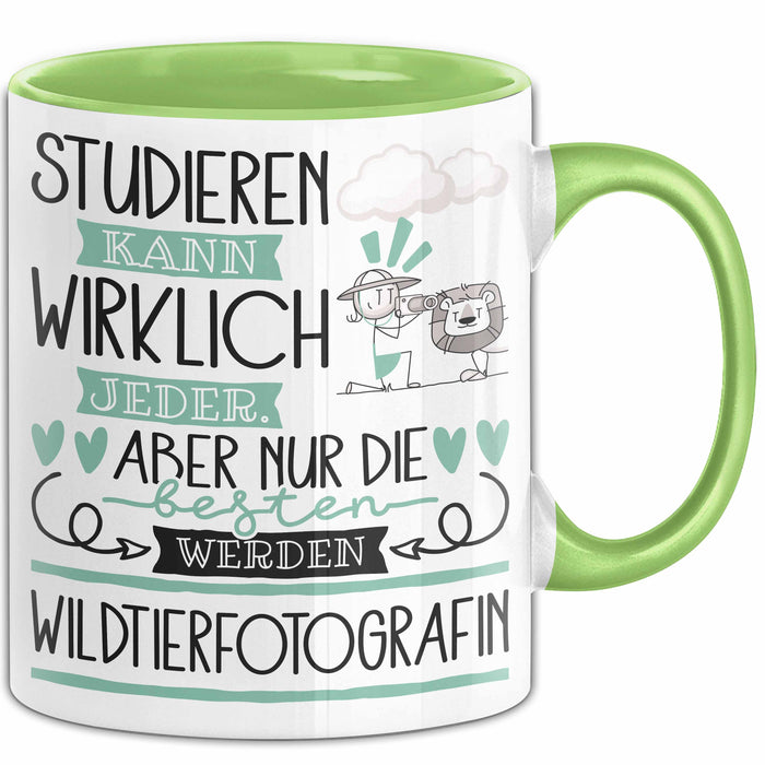 Wildtierfotografin Tasse Lustiges Geschenk Studieren Kann Wirklich Jeder Nur Die Besten Werden Wildtierfotografin Grün Trendation