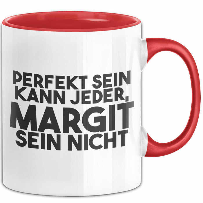 Margit Tasse Perfekt Sein Kann Jeder, Margit Sein Nicht Geschenk