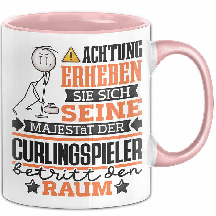 Curlingspieler Geschenk Tasse Lustiger Spruch Erheben Sie Sich Der Curlingspieler Betritt den Raum Rosa Trendation