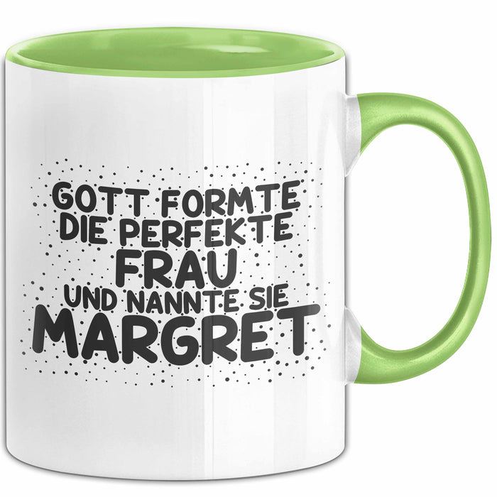 Margret Tasse Gott Formte Die Perfekte Frau Und Nannte Sie Margret Geschenk Grün Trendation