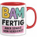 Schüler Abschluss Tasse Geschenk Lustige Geschenkidee Spruch Bam Fertig Rot Trendation