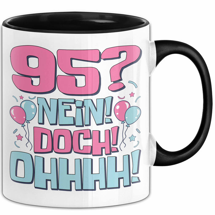 95er Geburtstag Geschenk Männer Frauen 95 Nein Doch Ohhhh Lustiger Spruch Geschenkidee Kaffee-Becher Trendation