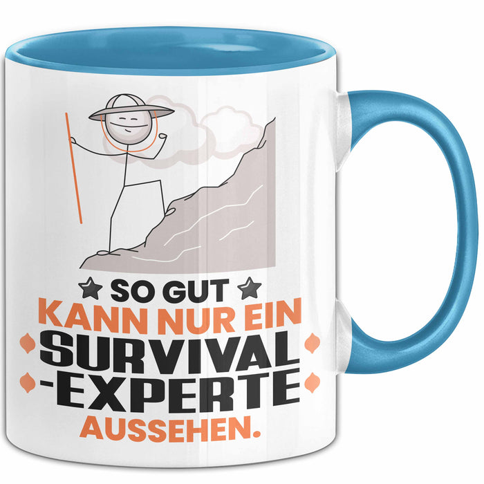 Survival-Experte Geschenk Tasse So Gut Kann Nur Ein Survival-Experte Aussehen Geschenkidee Kaffee-Becher Blau Trendation