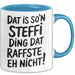 Steffi Tasse Geschenk Dat Is Son Steffi Ding Raffste Eh Nicht Geschenkidee Blau Trendation